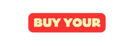 BUY YOUR