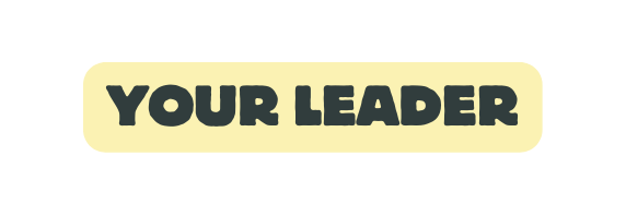 YOUR LEADER